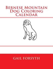 Bernese Mountain Dog Coloring Calendar