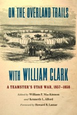 On the Overland Trails with William Clark