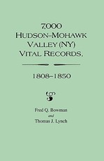 7,000 Hudson-Mohawk Valley (NY) Vital Records, 1808-1850
