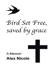 Bird Set Free, saved by grace
