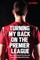 Turning My Back On the Premier League
