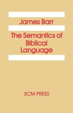 The Semantics of Biblical Language