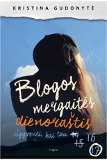 Blogos mergaitės dienoraštis