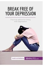 Break Free of Your Depression