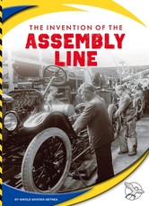 The Invention of the Assembly Line