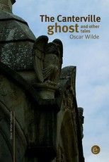 The Canterville ghost and other tales