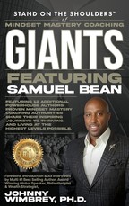 Stand on the Shoulders of Mindset Mastery Coaching Giant Featuring Sam Bean