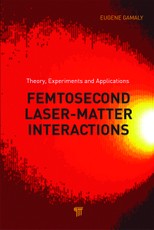 Femtosecond Laser-Matter Interaction