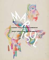 Marisol: When Things Are Just Beginning