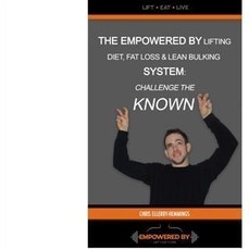 Empowered By Lifting Diet Fat Loss & Lean Bulking Lifestyle
