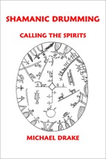 Shamanic Drumming: Calling the Spirits
