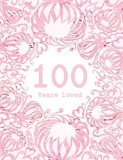 100 Years Loved