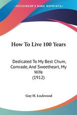 How To Live 100 Years