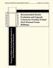 Recommended Seismic Evaluation and Upgrade Criteria for Existing Welded Steel Moment-Frame Buildings (FEMA 351)