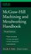 McGraw-Hill Machining and Metalworking Handbook