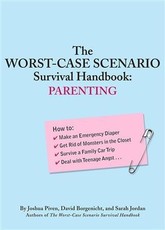 Worst-Case Scenario Survival Handbook: Parenting