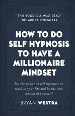 How To Do Self Hypnosis To Have A Millionaire Mindset
