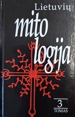 Lietuvių mitologija. III tomas