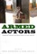 Armed Actors