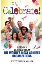 Celebrate! Lessons Learned From The World's Most Admired Organizations