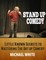 Stand Up Comedy: Little Known Secrets to Mastering the Art of Comedy