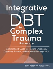 Integrative Dbt for Complex Trauma Recovery
