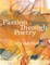 Buirski, V: Passion Through Poetry