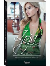 Zoja ir išdidusis amerikietis. Balforų šeimos paveldėtojos. 5 knyga