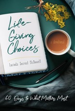 Life-Giving Choices