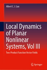 Local Dynamics of Planar Nonlinear Systems, Vol III