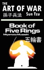 The Art of War by Sun Tzu & The Book of Five Rings by Miyamoto Musashi