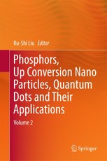 Phosphors, Up Conversion Nano Particles, Quantum Dots and Their Applications