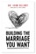 Building the Marriage You Want