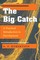 The Big Catch