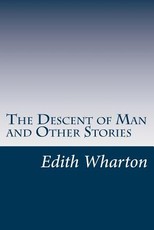 The Descent of Man and Other Stories
