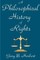 A Philosophical History of Rights