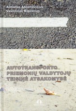 Autotransporto priemonių valdytojų teisinė atsakomybė