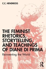 The Feminist Rhetorics, Storytelling, and Teachings of Diane di Prima