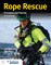 Rope Rescue Techniques: Principles and Practice Includes Navigate Advantage Access