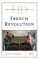 Historical Dictionary of the French Revolution