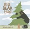 Big Bear Hug