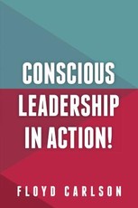 Conscious Leadership in Action!