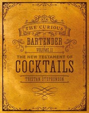 The Curious Bartender's Book of Cocktails: Volume II