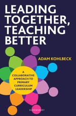 Leading Together, Teaching Better