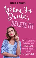 When In Doubt, Delete It!