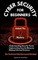 Cybersecurity For Beginners