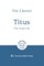 Titus: The Good Life