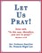 Let Us Pray!: Study of The Lord's Prayer and Other Bible Prayer