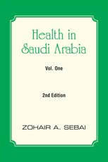 Sebai, Z: Health in Saudi Arabia Vol. One