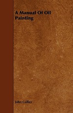 A Manual Of Oil Painting